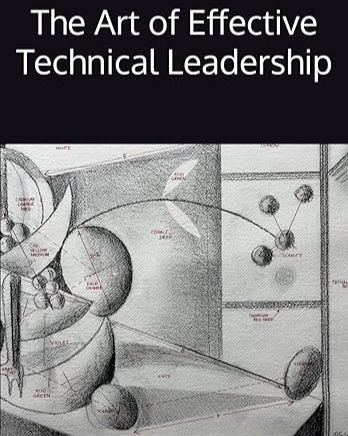 Cover of The Art of Effective Technical Leadership by David M. Czufin